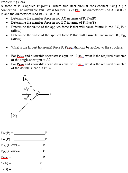 Problem 2 ( 3 3 % ) A force of P is applied at