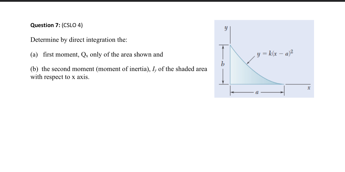 Question 7 : ( CSLO 4 ) Determine by direct