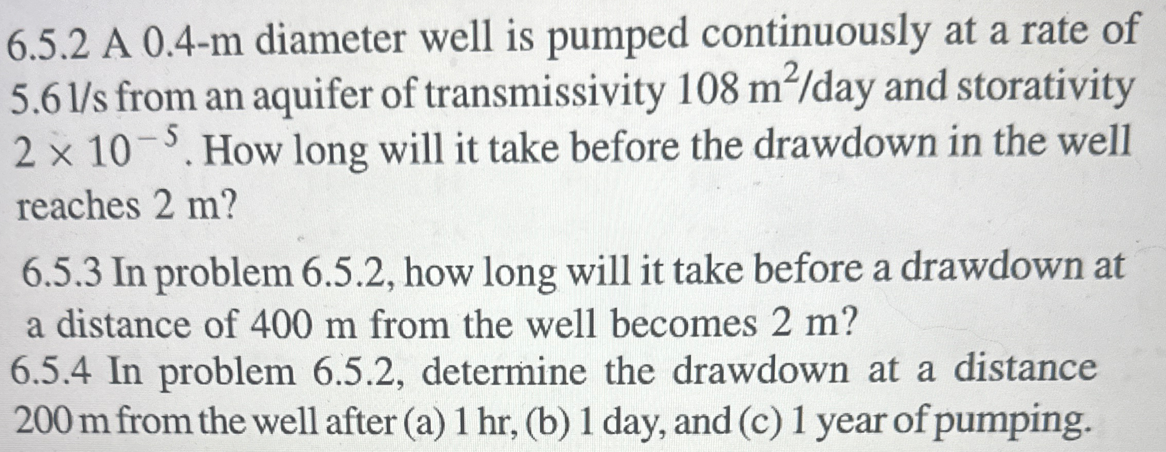 6 . 5 . 2 A 0 . 4 - m diameter well is pumped