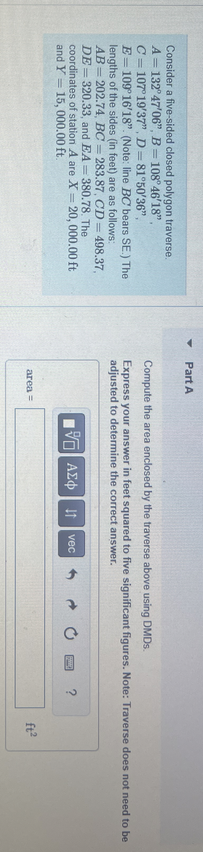 Consider a five - sided closed polygon traverse.
