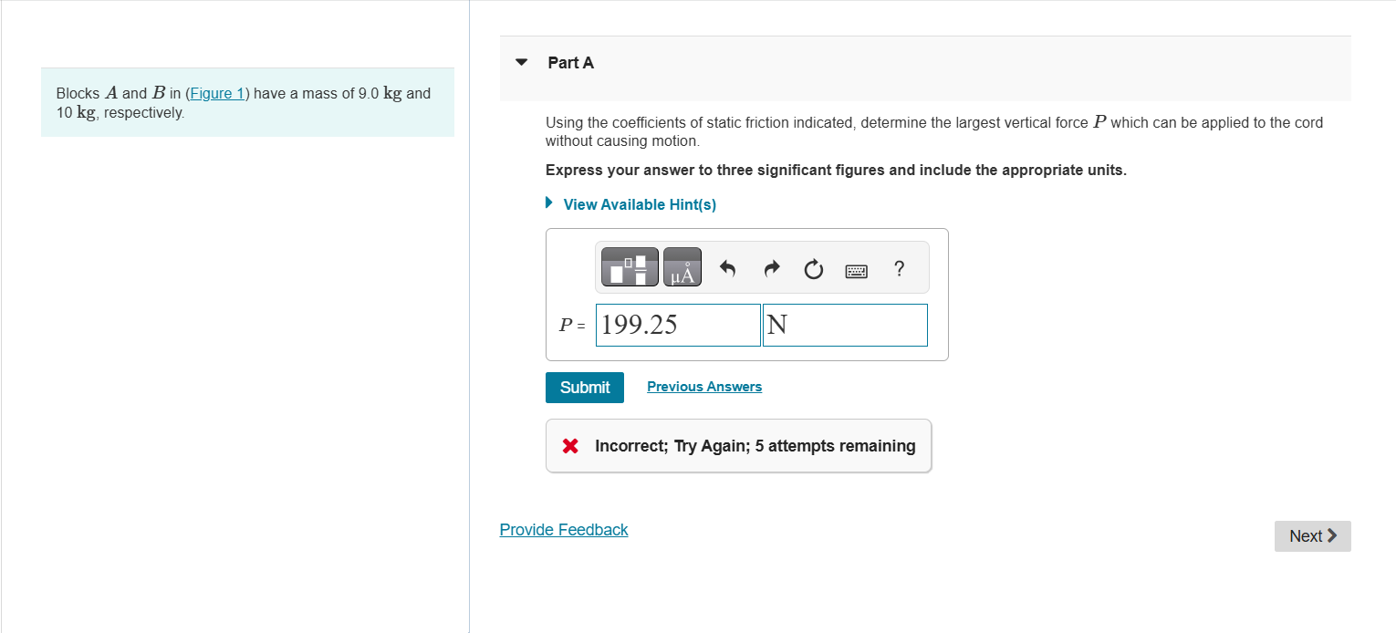 Blocks A and B in ( Figure 1 ) have a mass of 9 .