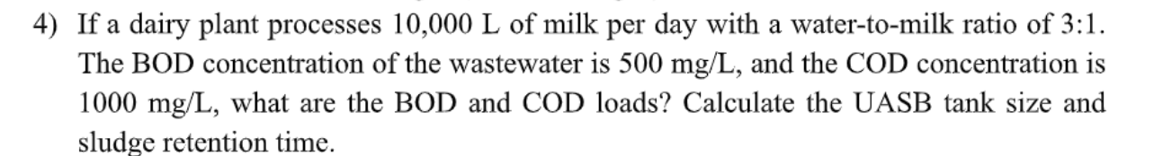 If a dairy plant processes 1 0 , 0 0 0 L of milk