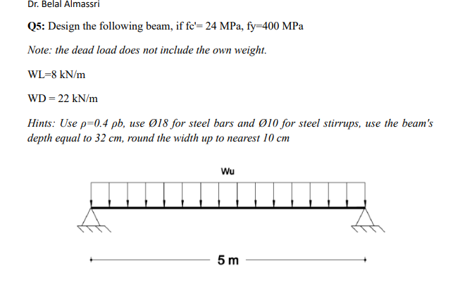 Dr . Belal Almassri Q 5 : Design the following