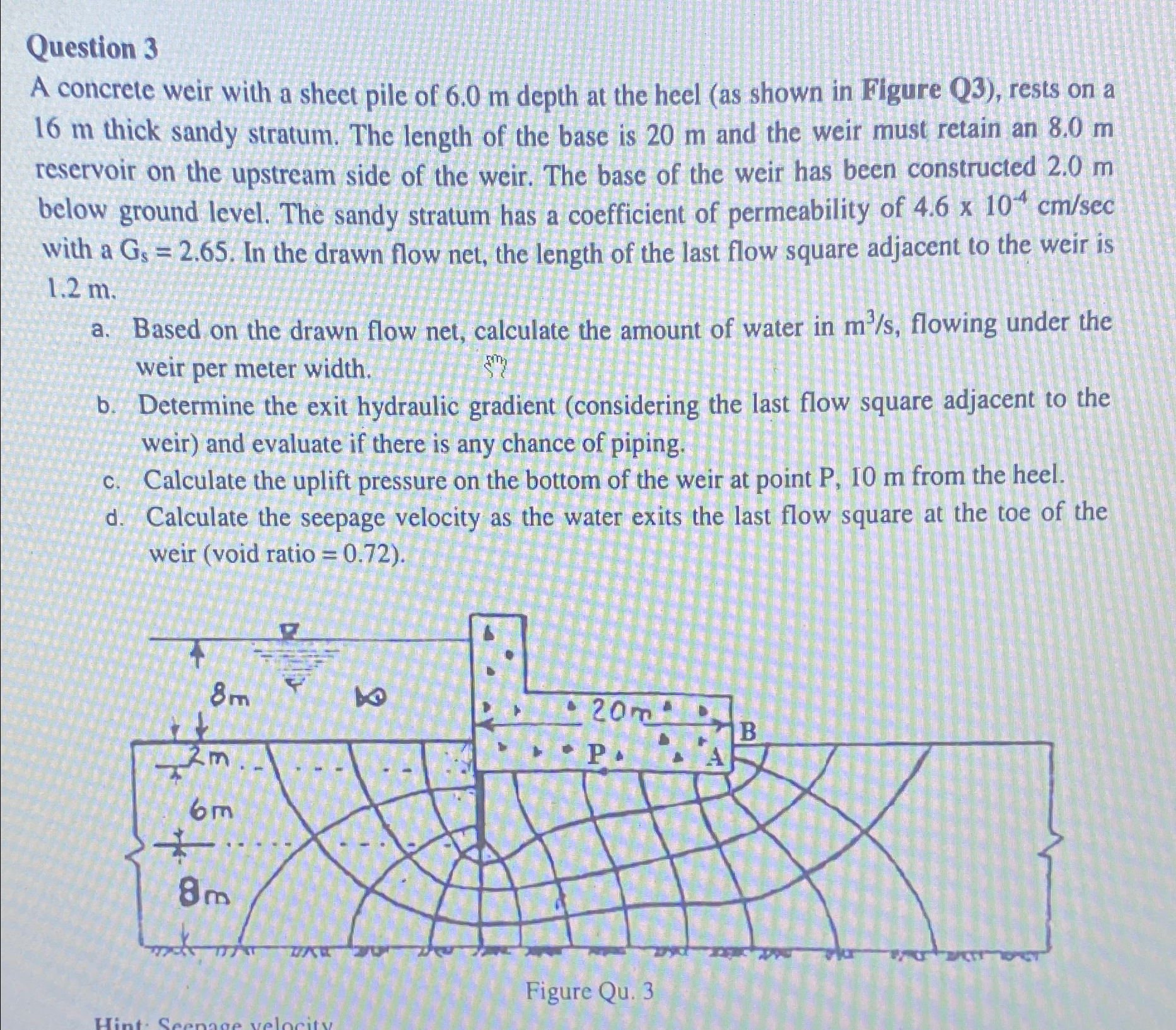 Question 3 A concrete weir with a sheet pile of 6