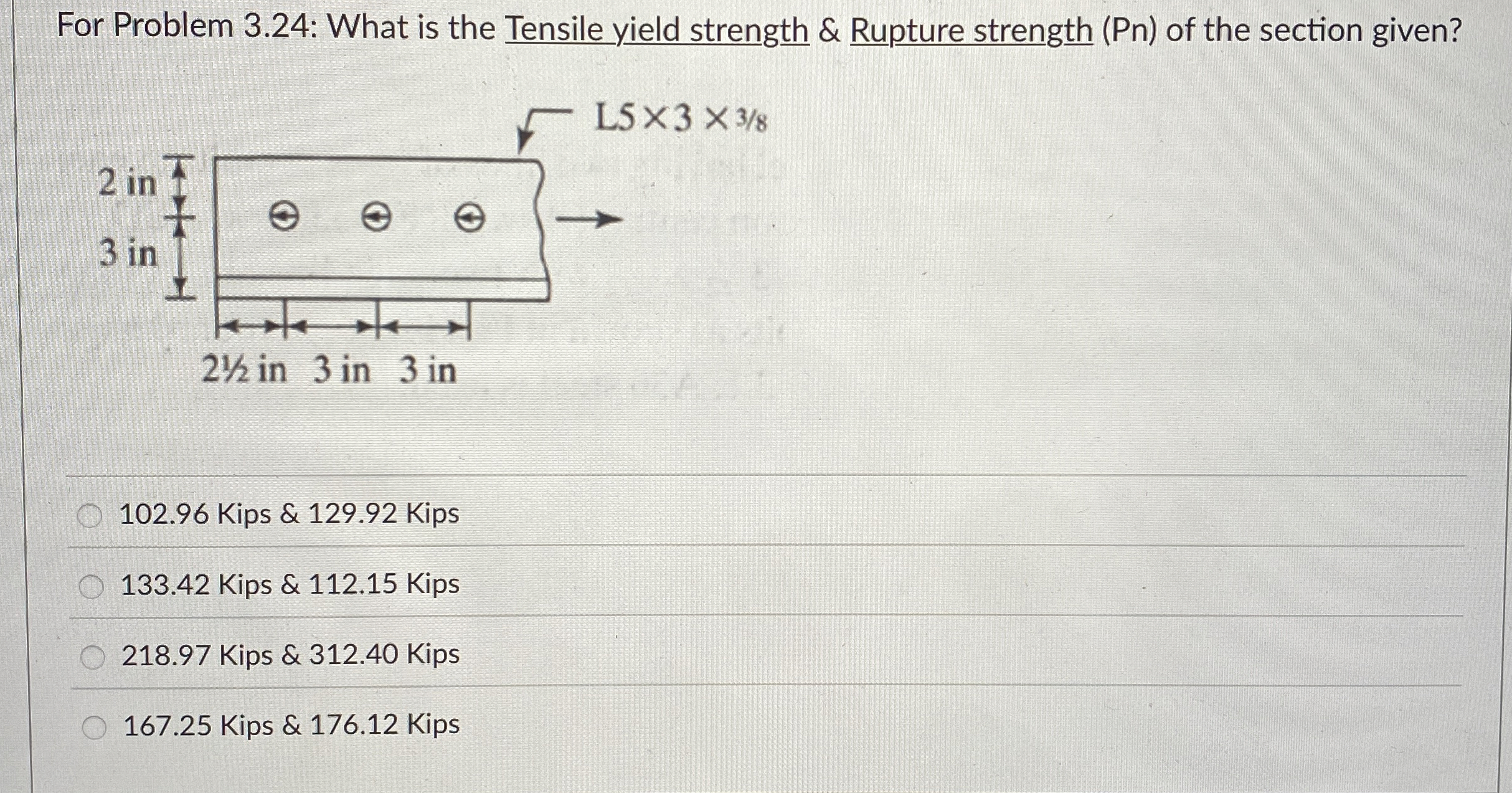 For Problem 3 . 2 4 : What is the Tensile yield
