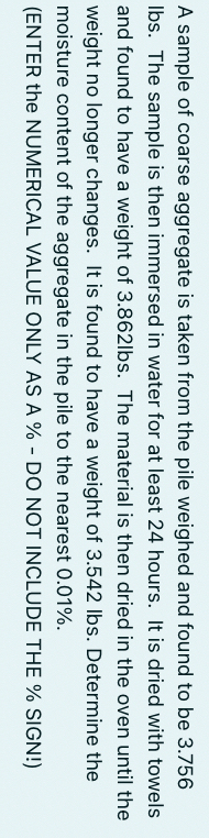 A sample of coarse aggregate is taken from the