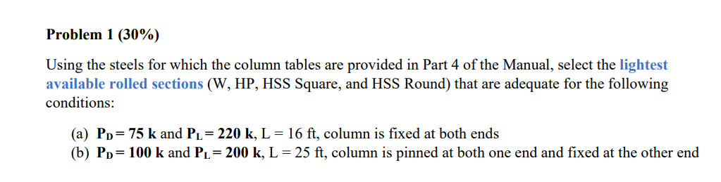 Problem 1 ( 3 0 % ) Using the steels for which