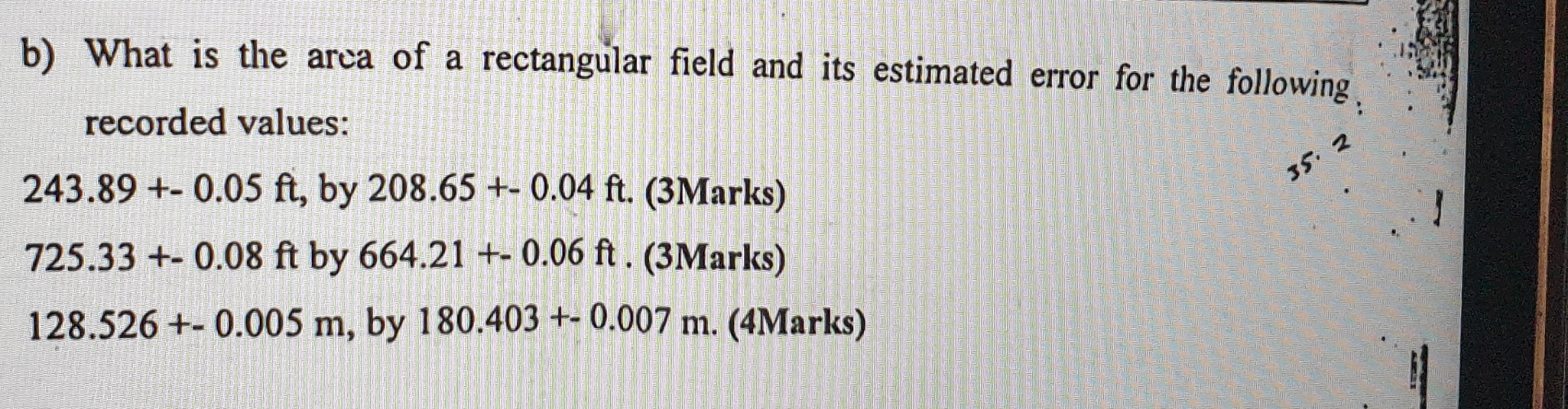b ) What is the arca of a rectangular field and