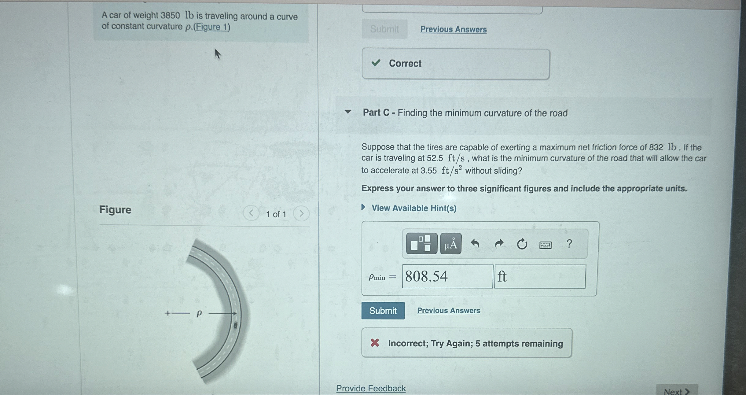 A car of weight 3 8 5 0 lb is traveling around a