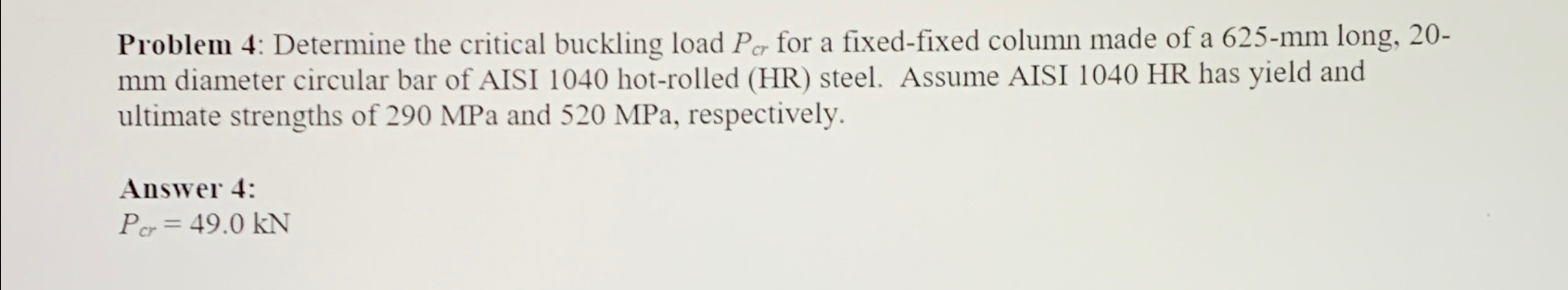 Problem 4 : Determine the critical buckling load