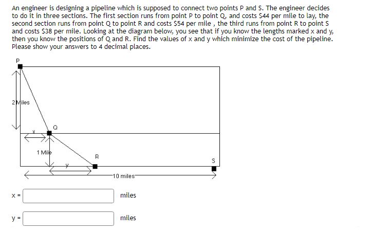 An engineer is designing a pipeline which is