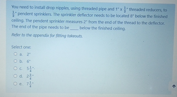 You need to install drop nipples, using threaded