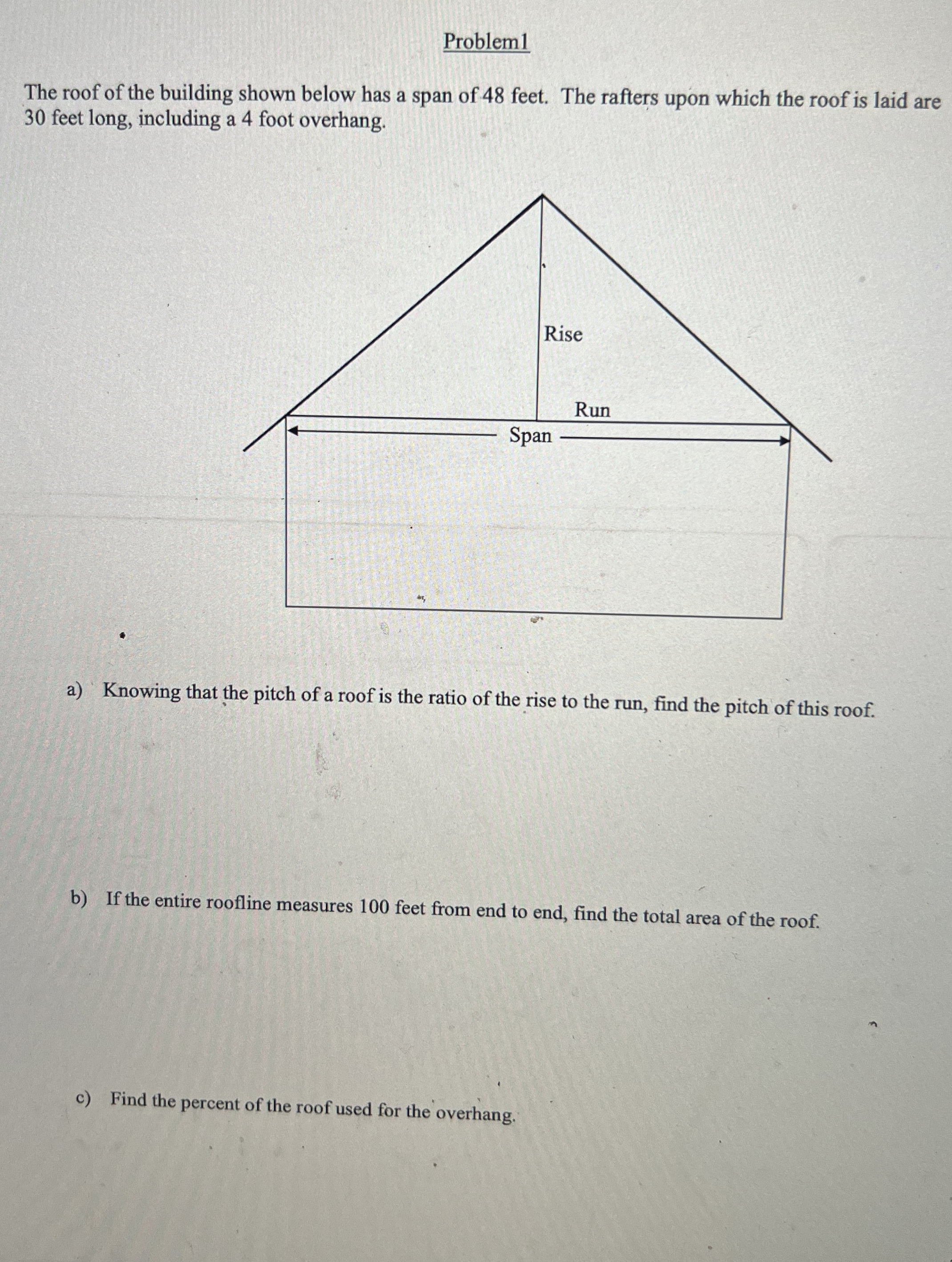 Problem 1 The roof of the building shown below