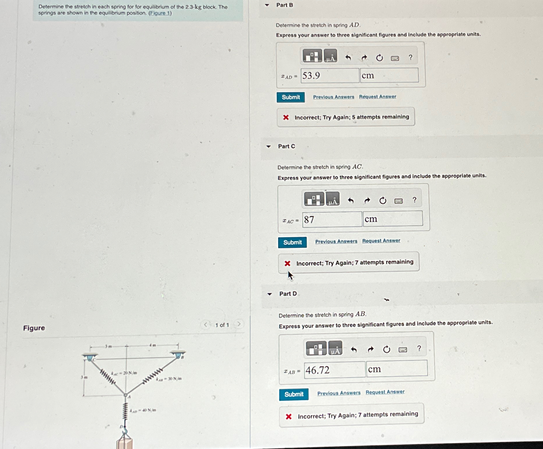 Determine the stretch in each spring for for