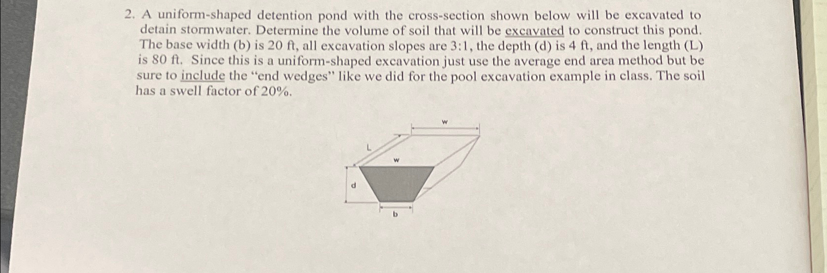A uniform - shaped detention pond with the cross