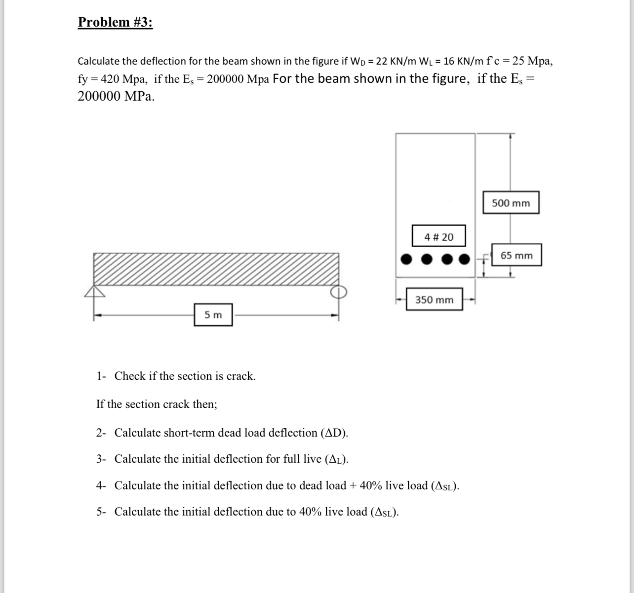 Problem # 3 : Calculate the deflection for the