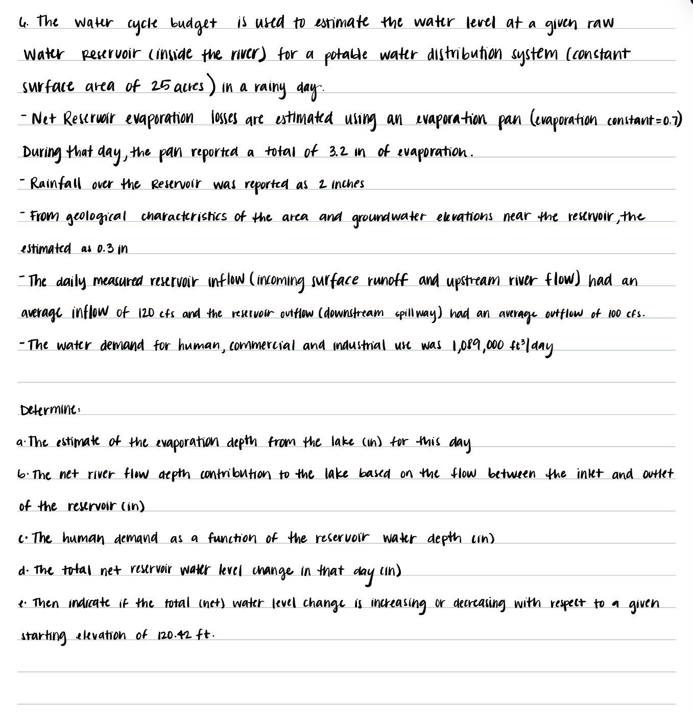 The water cycle budget is used to estimate the