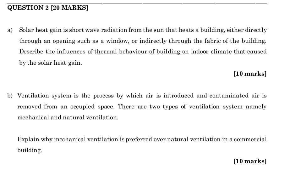 QUESTION 2 [ 2 0 MARKS ] a ) Solar heat gain is