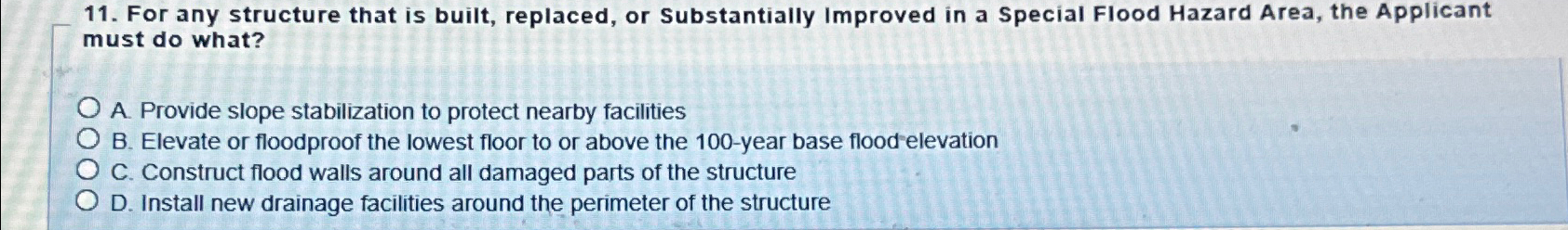 For any structure that is built, replaced, or