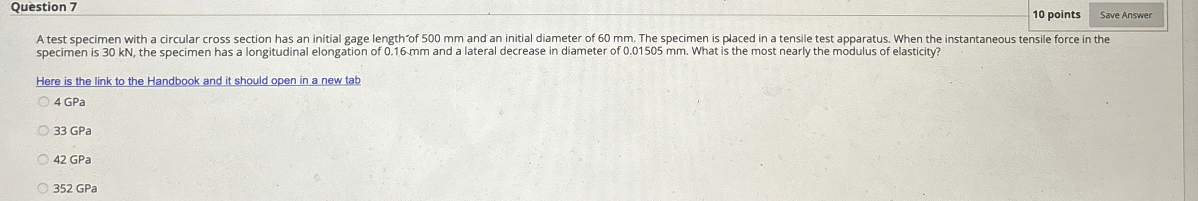 Question 7 1 0 points A test specimen with a