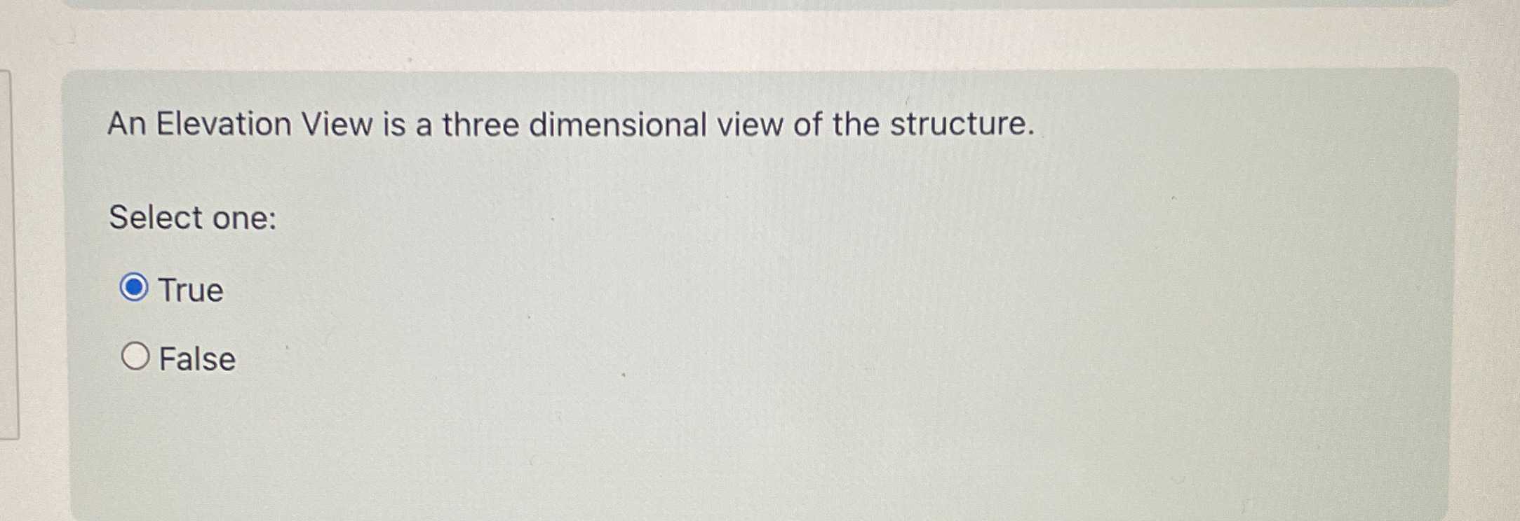 An Elevation View is a three dimensional view of