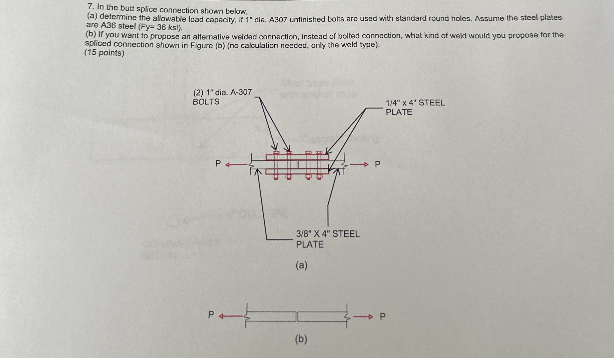 In the butt splice connection shown below, ( a )