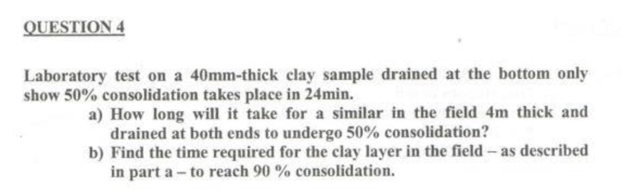 QUESTION 4 Laboratory test on a 4 0 m m - thick