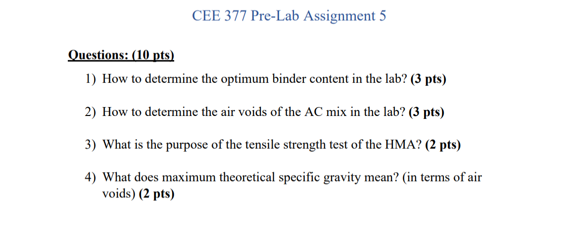 CEE 3 7 7 Pre - Lab Assignment 5 Questions: ( 1 0