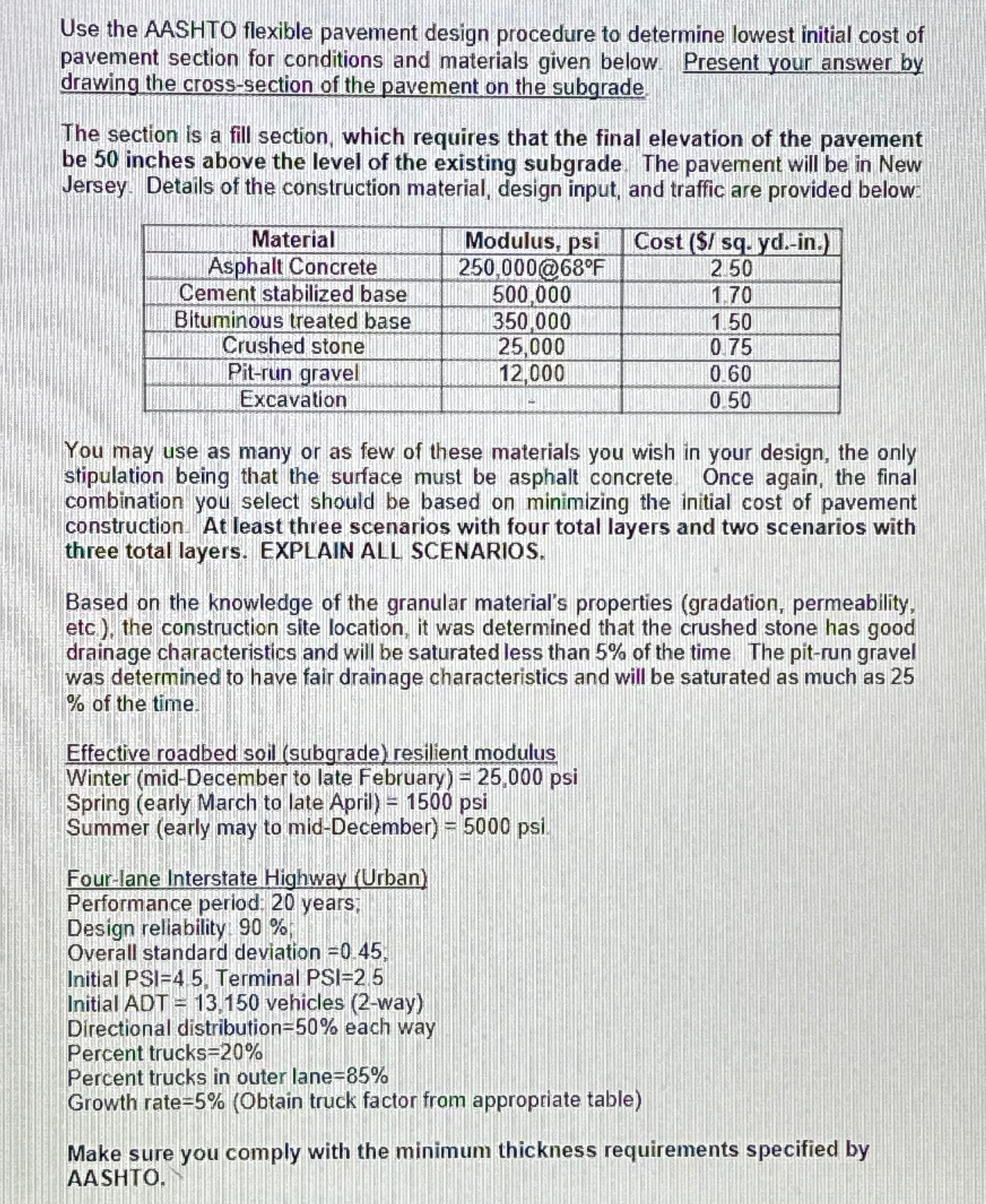 Use the AASHTO flexible pavement design procedure
