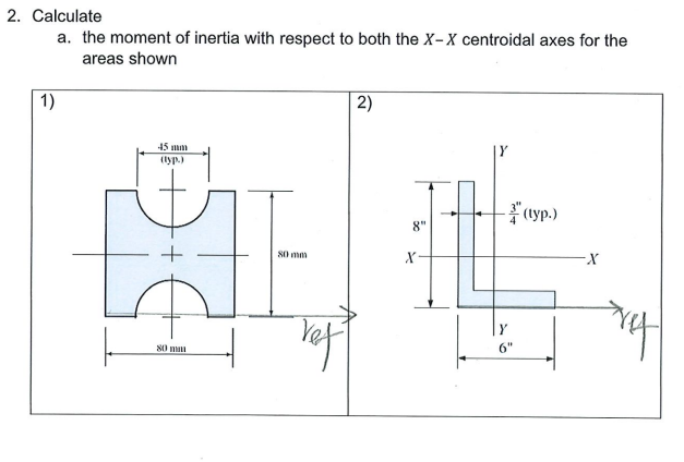 Calculate a . the moment of inertia with respect