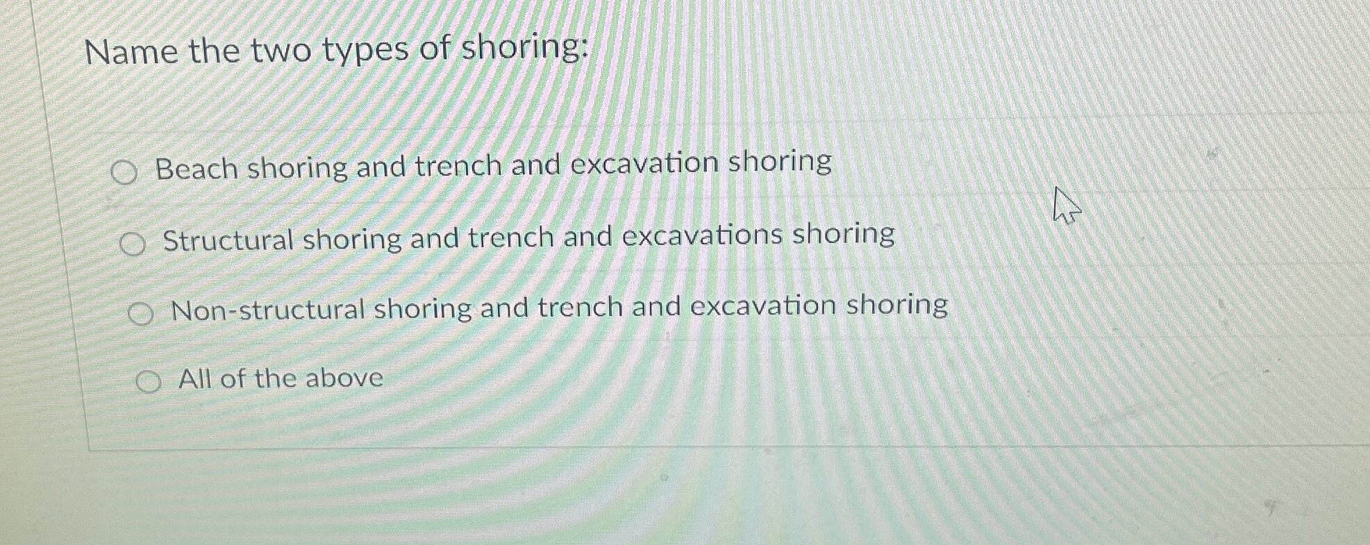 Name the two types of shoring: Beach shoring and