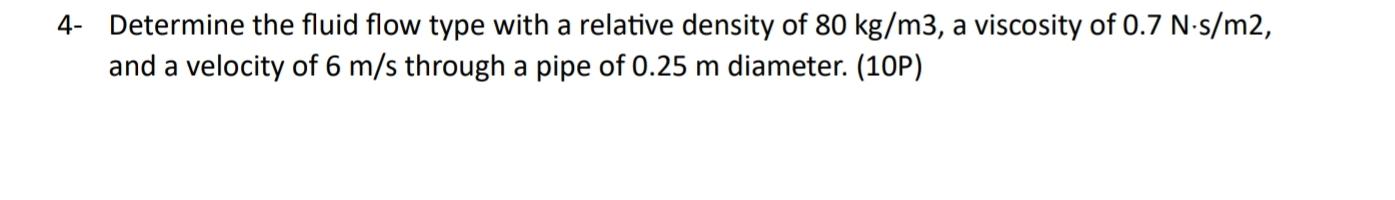 4 - Determine the fluid flow type with a relative