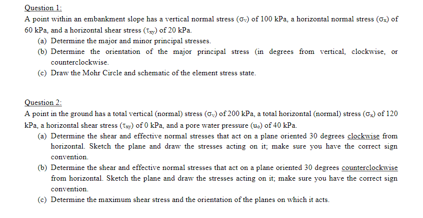 Question 1 : A point within an embankment slope