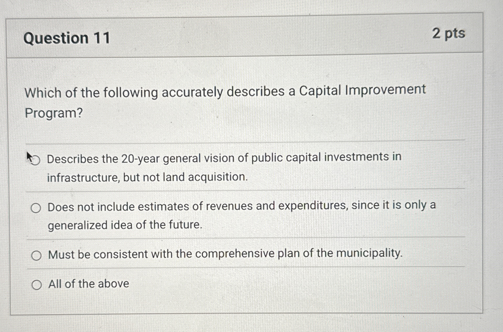 Question 1 1 Which of the following accurately