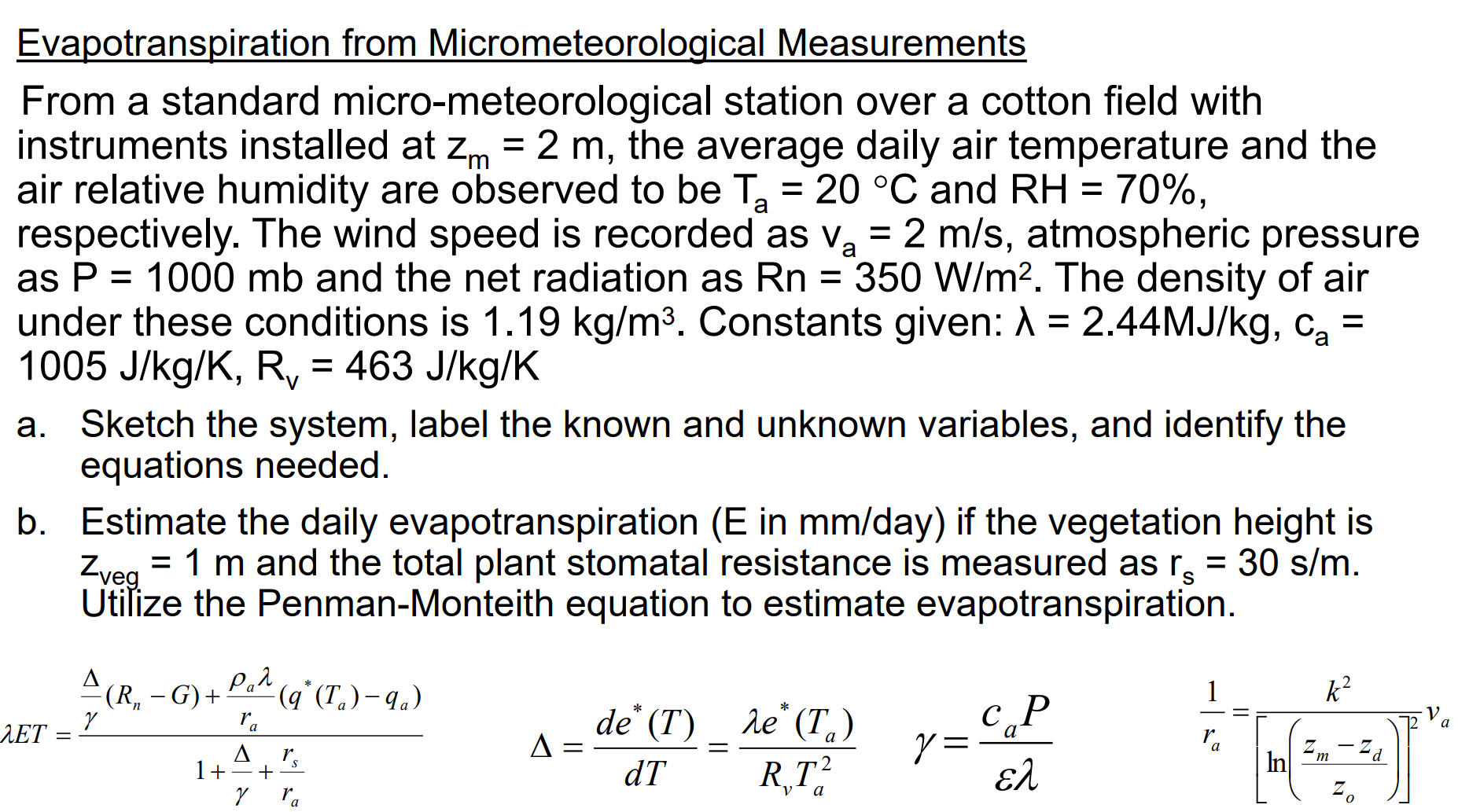 From a standard micro - meteorological station