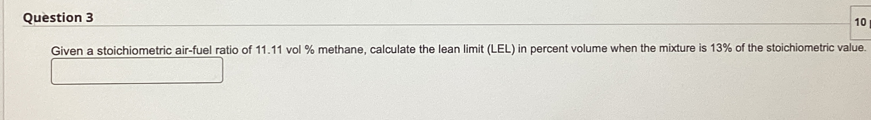 Question 3 Given a stoichiometric air - fuel