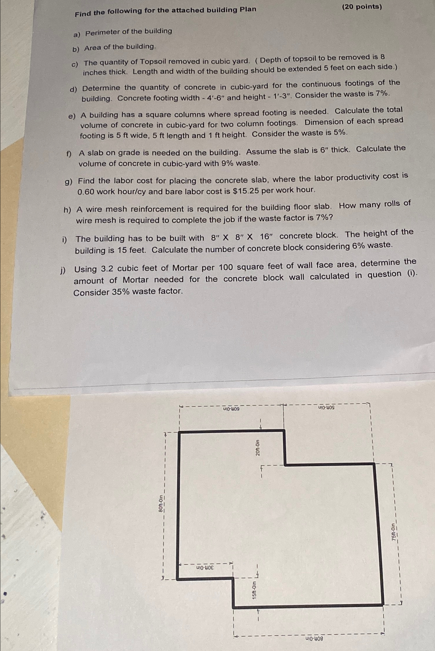 Find the following for the attached building Plan