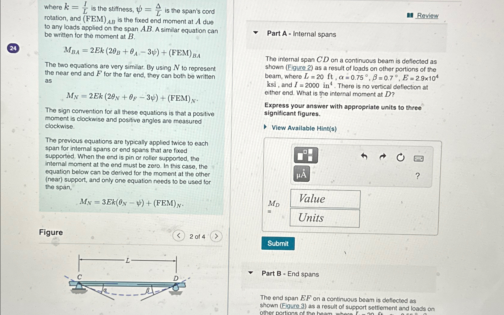 where k = I L is the stiffness, = L is the span's