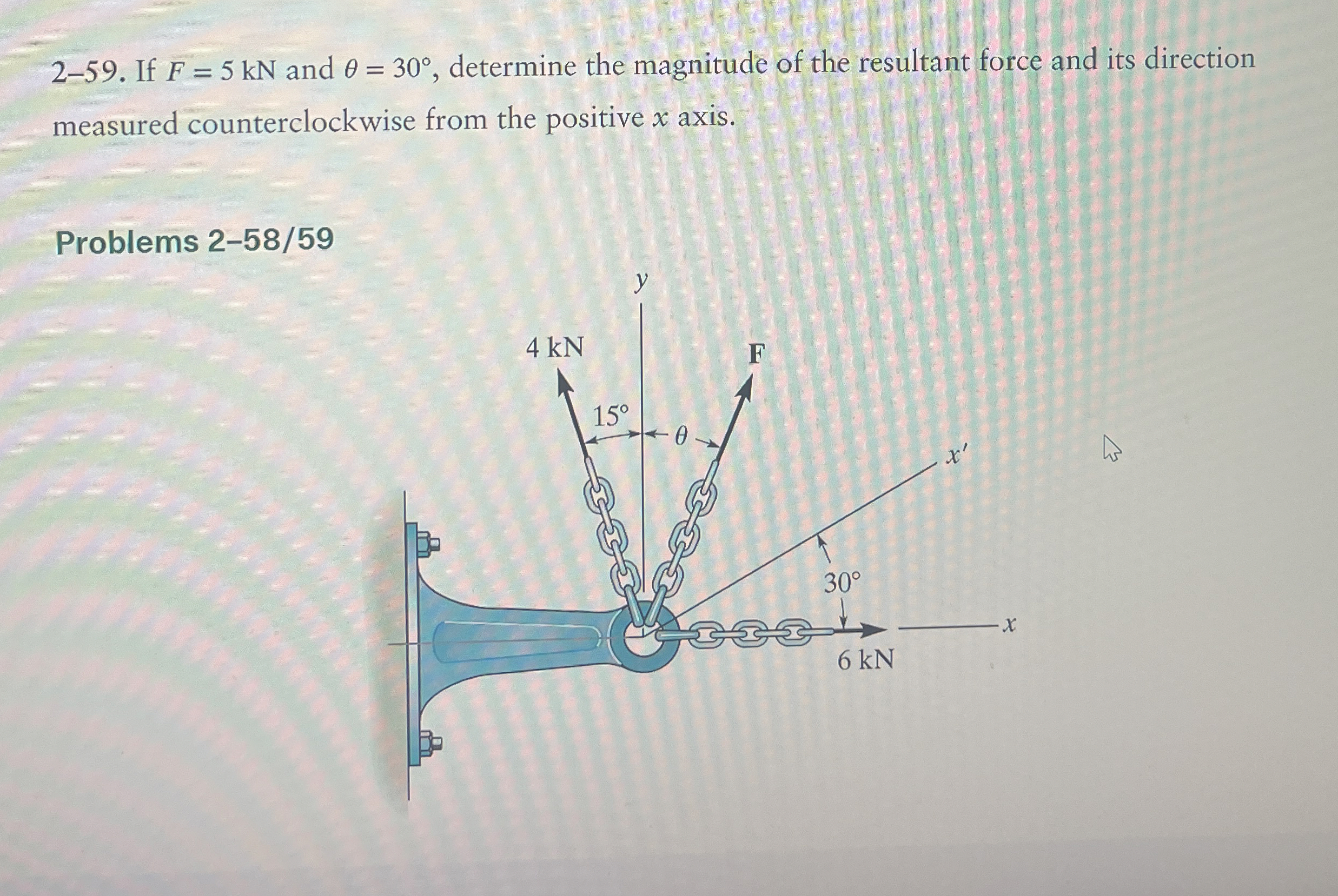 2 - 5 9 . If F = 5 k N and = 3 0 , determine the