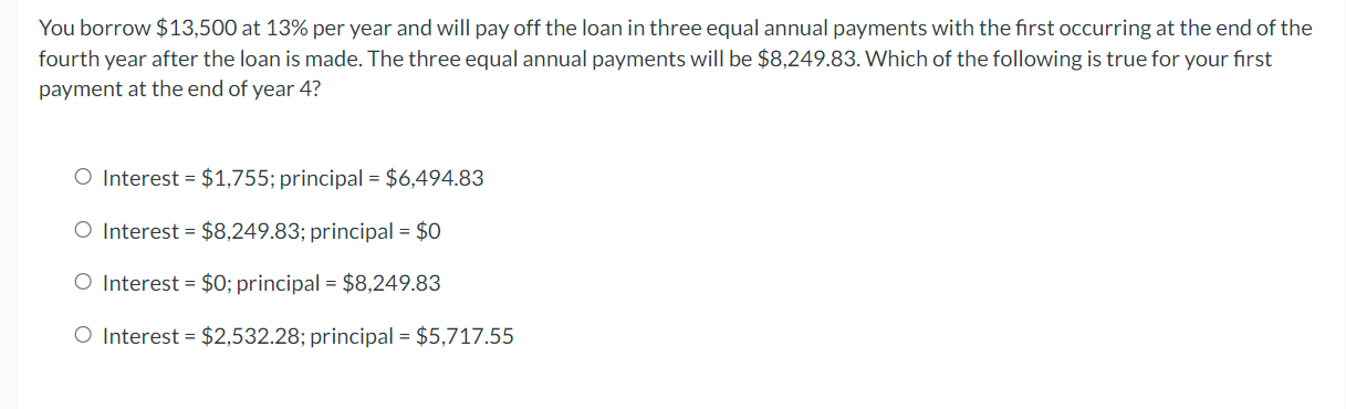 You borrow $ 1 3 , 5 0 0 at 1 3 % per year and