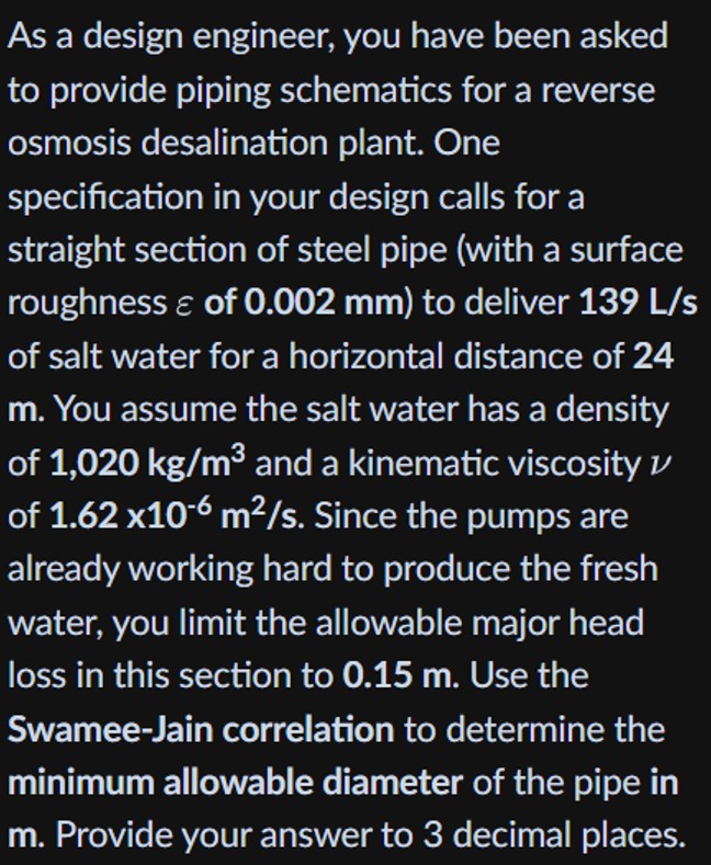 As a design engineer, you have been asked to