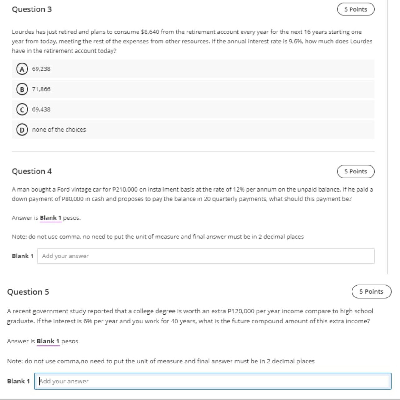 Question 3 Lourdes has just retired and plans to
