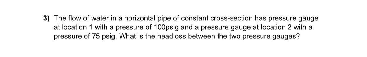 The flow of water in a horizontal pipe of