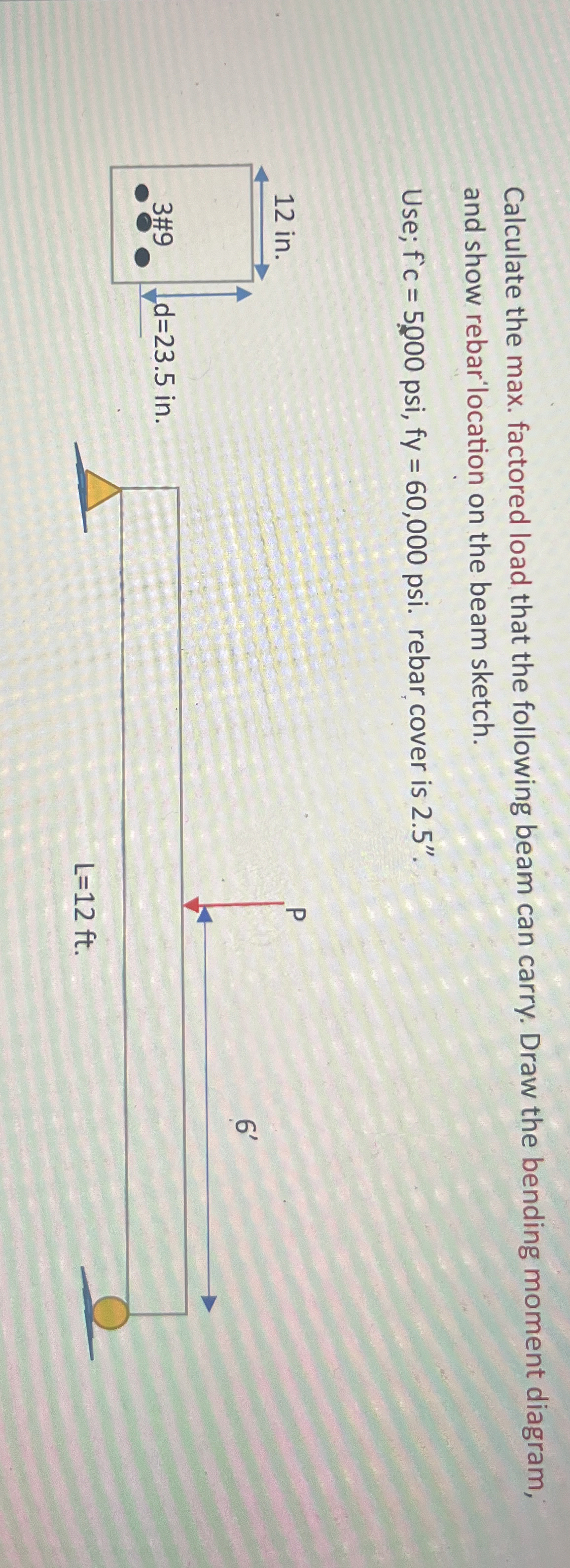 Calculate the max. factored load that the