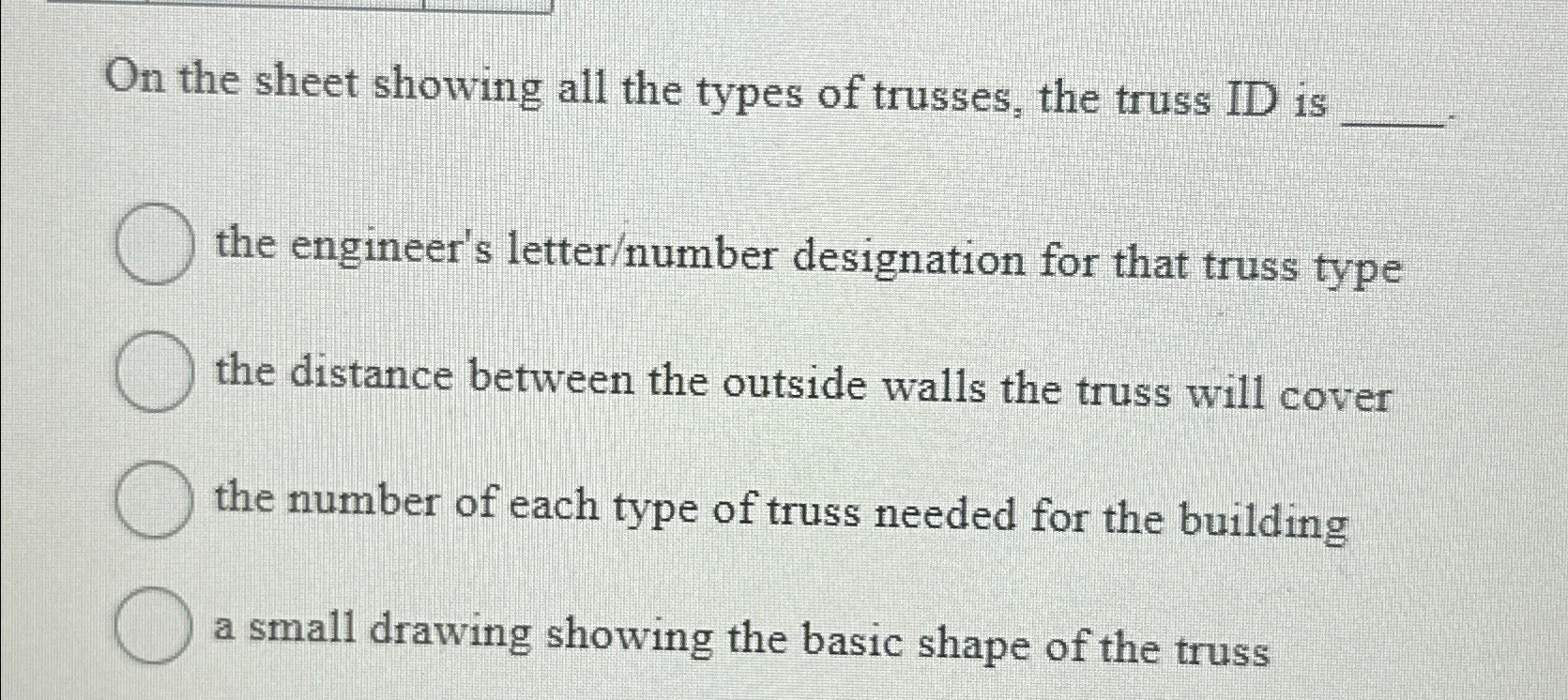 On the sheet showing all the types of trusses,