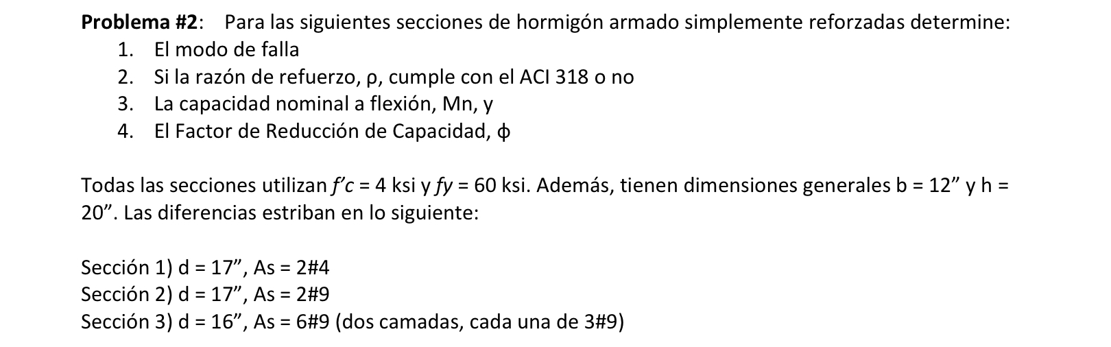 For the following simply reinforced concrete