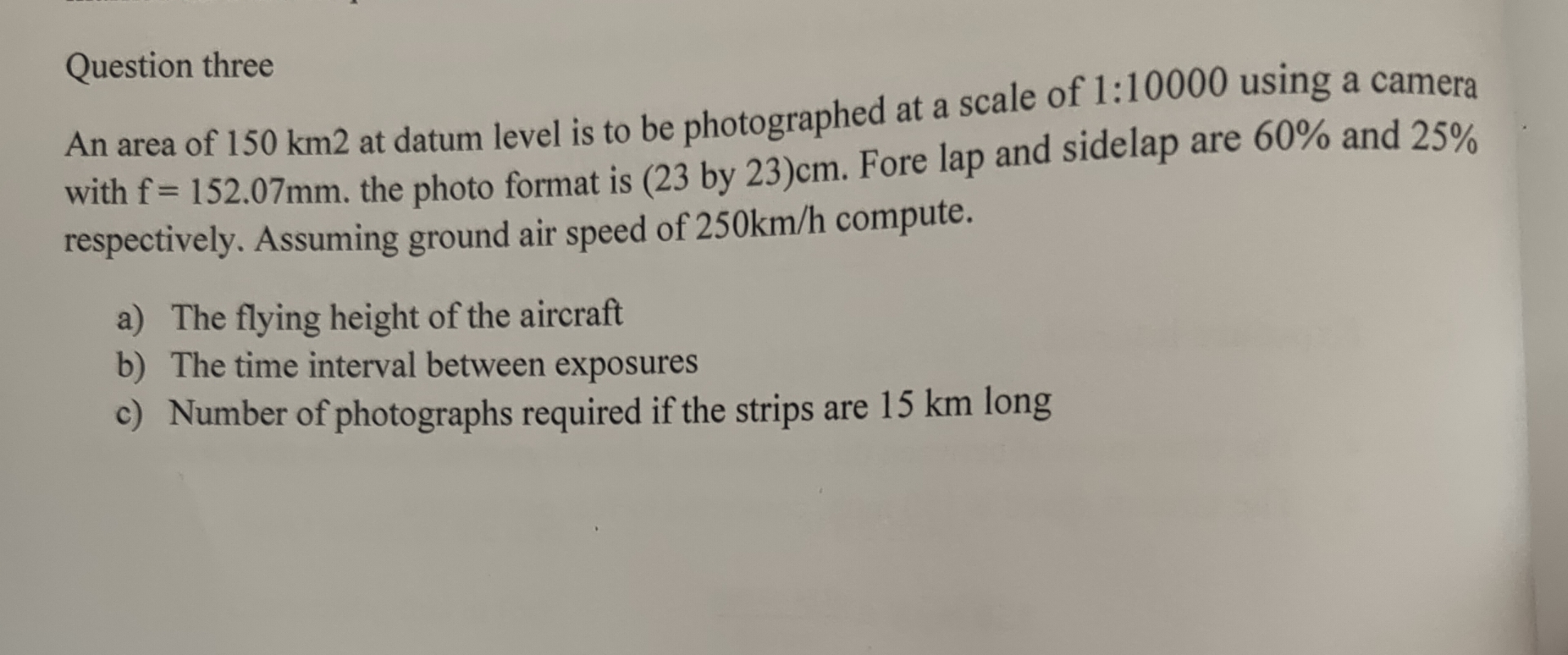 Question three An area of 1 5 0 k m 2 at datum