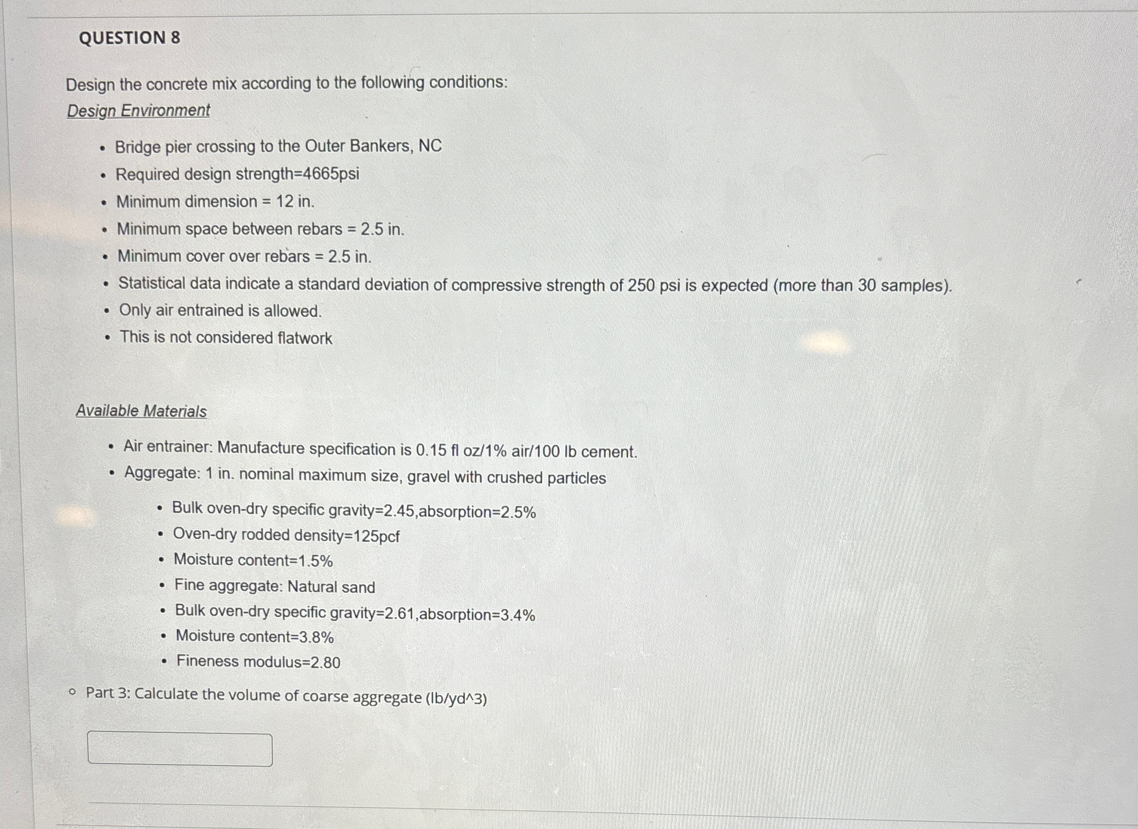 QUESTION 8 Design the concrete mix according to