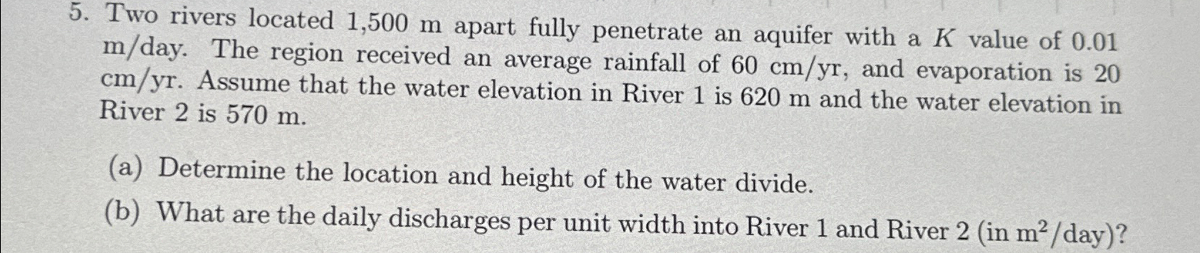 Two rivers located 1 , 5 0 0 m apart fully