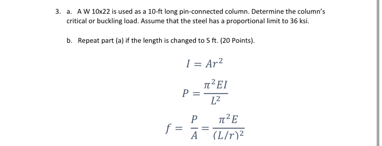 a . A W 1 0 2 2 is used as a 1 0 - ft long pin -